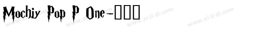 Mochiy Pop P One字体转换